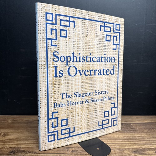 Sophistication overrated by - is,