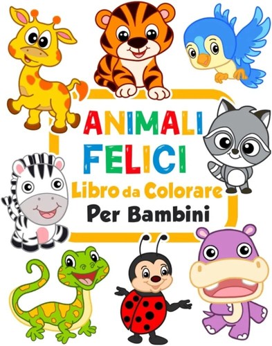 Animali felici libro - felici, da